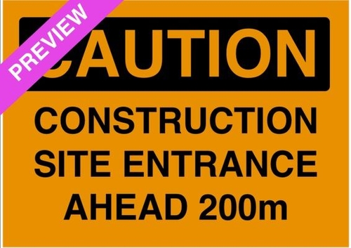 Construction Site Entrance Ahead 200M Orange Sign | Free Resource
