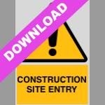 Construction Site Entry Yellow Sign Free Download
